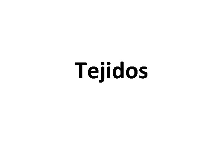 Tejidos 