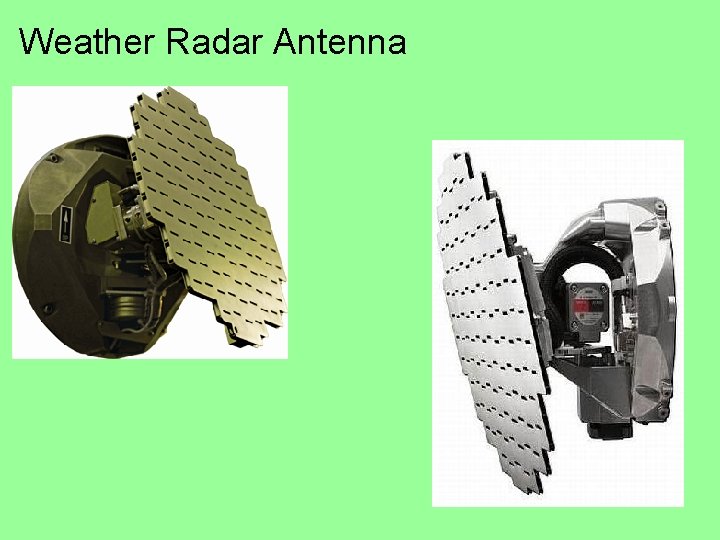 Weather Radar Antenna 
