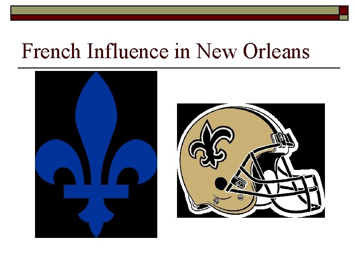 French Influence in New Orleans 