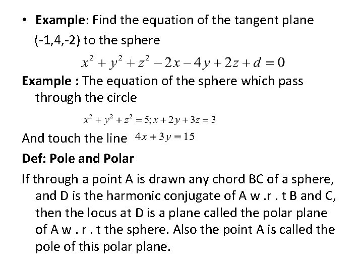 • Example: Find the equation of the tangent plane (-1, 4, -2) to • Example: Find the equation of the tangent plane (-1, 4, -2) to