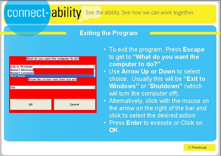 Exiting the Program • To exit the program, Press Escape to get to “What Exiting the Program • To exit the program, Press Escape to get to “What