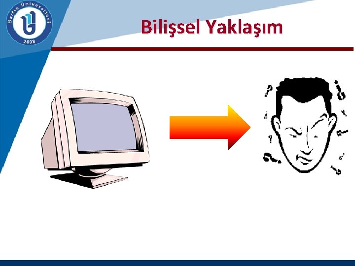  Bilişsel Yaklaşım 