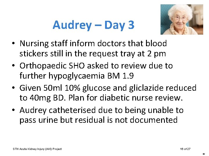 Audrey – Day 3 • Nursing staff inform doctors that blood stickers still in