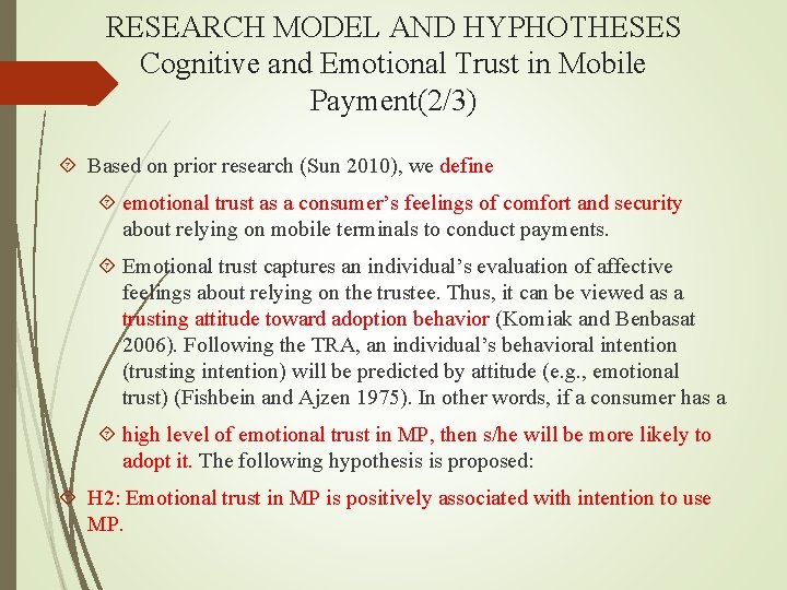 RESEARCH MODEL AND HYPHOTHESES Cognitive and Emotional Trust in Mobile Payment(2/3) Based on prior
