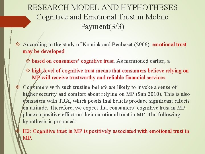 RESEARCH MODEL AND HYPHOTHESES Cognitive and Emotional Trust in Mobile Payment(3/3) According to the