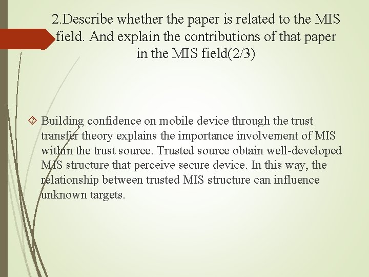 2. Describe whether the paper is related to the MIS field. And explain the