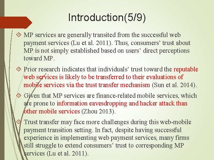 Introduction(5/9) MP services are generally transited from the successful web payment services (Lu et