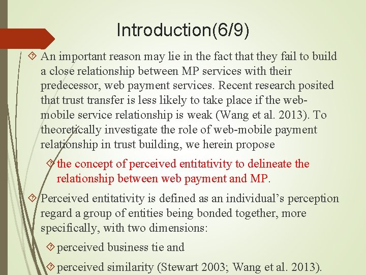 Introduction(6/9) An important reason may lie in the fact that they fail to build