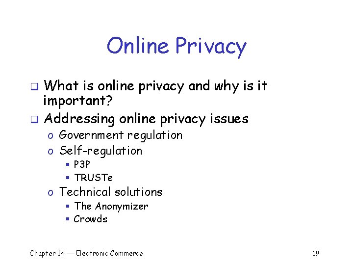 Online Privacy What is online privacy and why is it important? q Addressing online