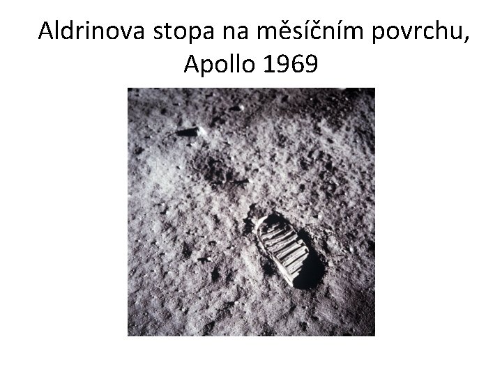  Aldrinova stopa na měsíčním povrchu, Apollo 1969 