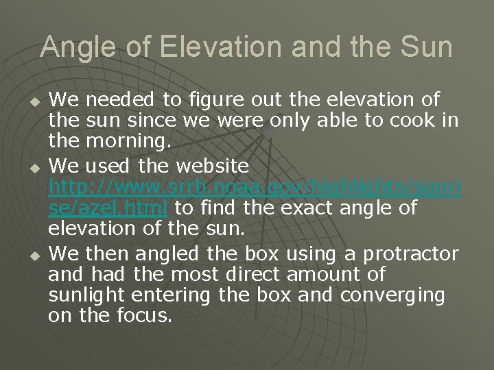 Angle of Elevation and the Sun u u u We needed to figure out