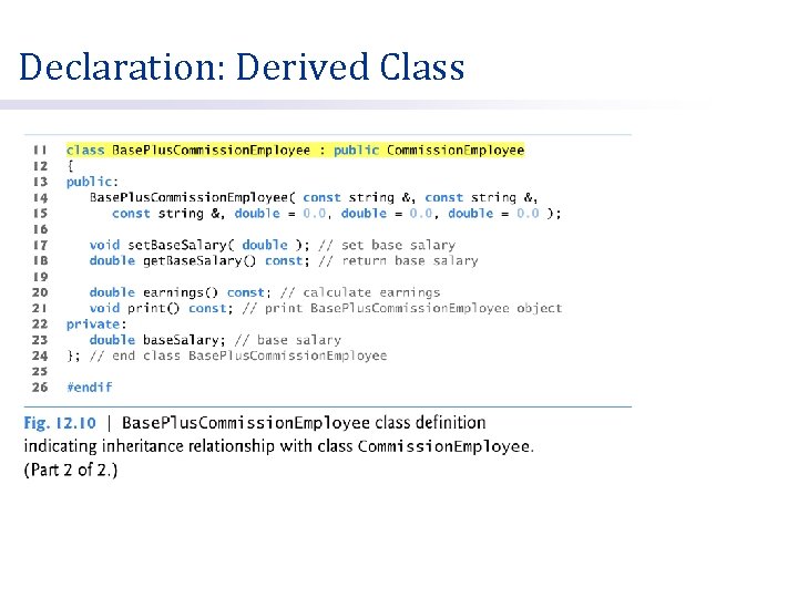 Declaration: Derived Class 