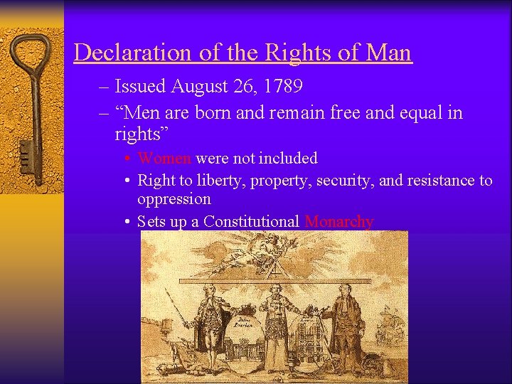 Declaration of the Rights of Man – Issued August 26, 1789 – “Men are