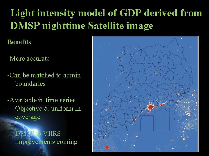 Light intensity model of GDP derived from DMSP nighttime Satellite image Benefits -More accurate