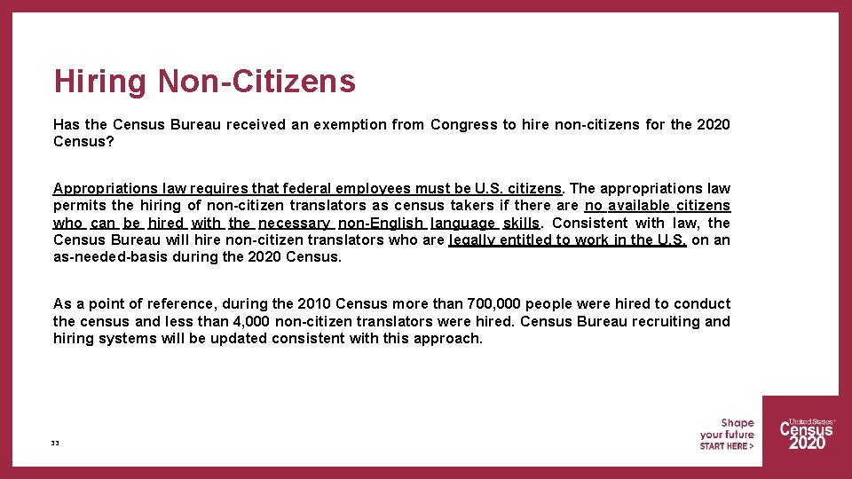 Hiring Non-Citizens Has the Census Bureau received an exemption from Congress to hire non-citizens