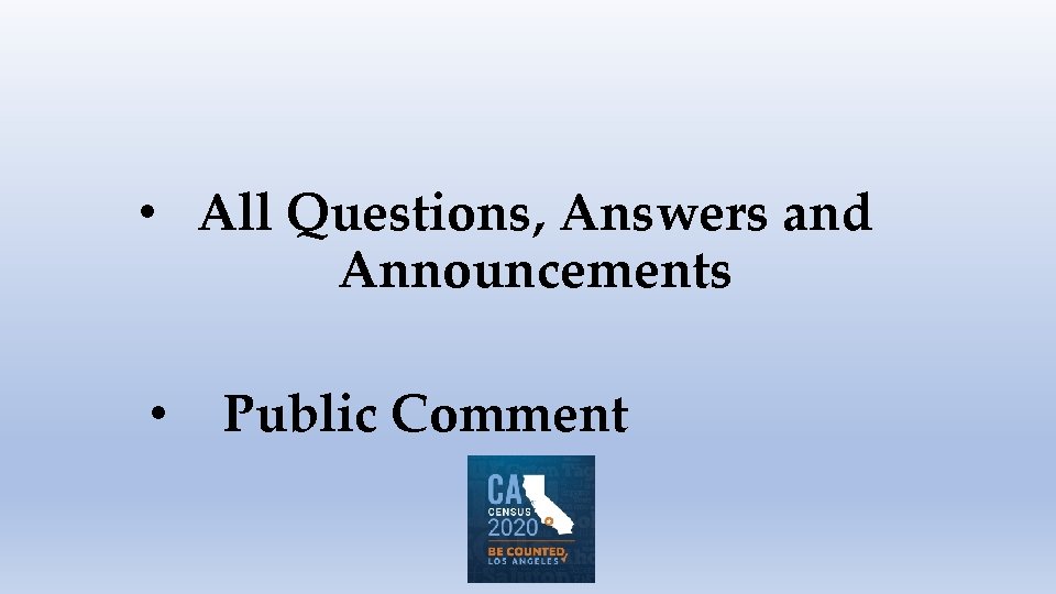  • All Questions, Answers and Announcements • Public Comment 