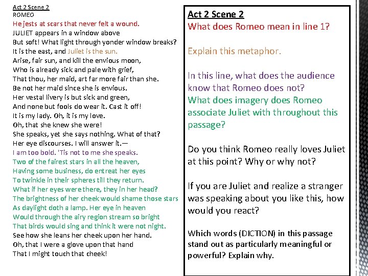 Act 2 Scene 2 ROMEO He jests at scars that never felt a wound.