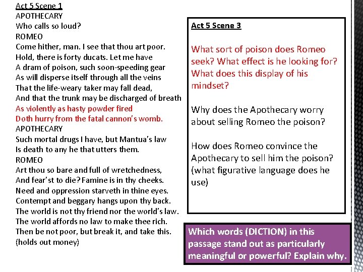 Act 5 Scene 1 APOTHECARY Act 5 Scene 3 Who calls so loud? ROMEO