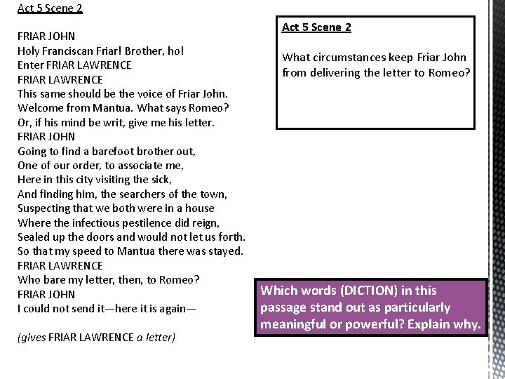 Act 5 Scene 2 FRIAR JOHN Holy Franciscan Friar! Brother, ho! Enter FRIAR LAWRENCE