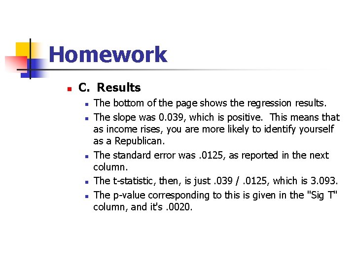 Homework n C. Results n n n The bottom of the page shows the