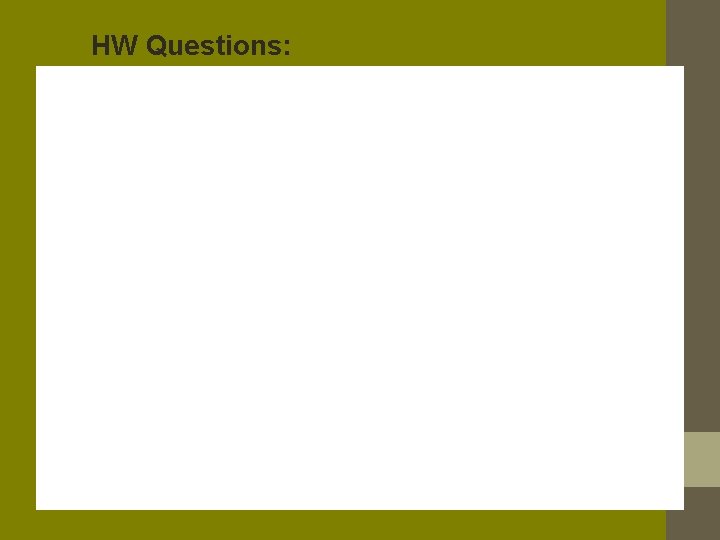 HW Questions: 