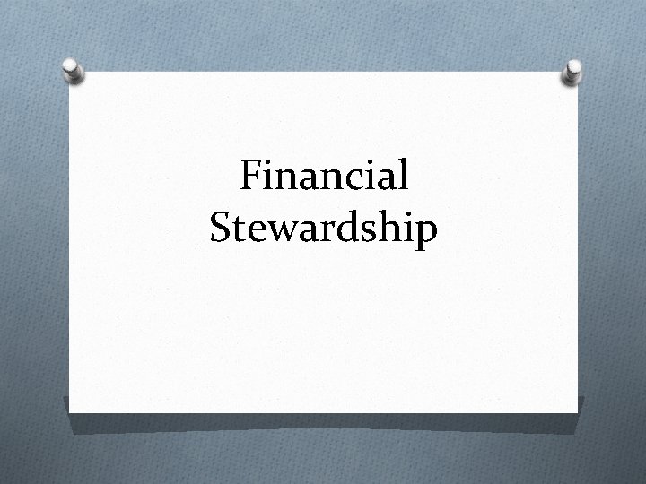 Financial Stewardship 