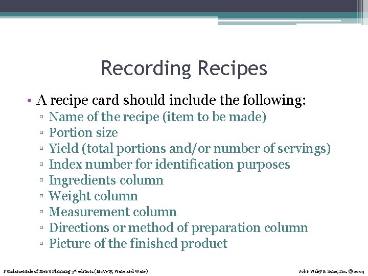 Recording Recipes • A recipe card should include the following: ▫ ▫ ▫ ▫ Recording Recipes • A recipe card should include the following: ▫ ▫ ▫ ▫