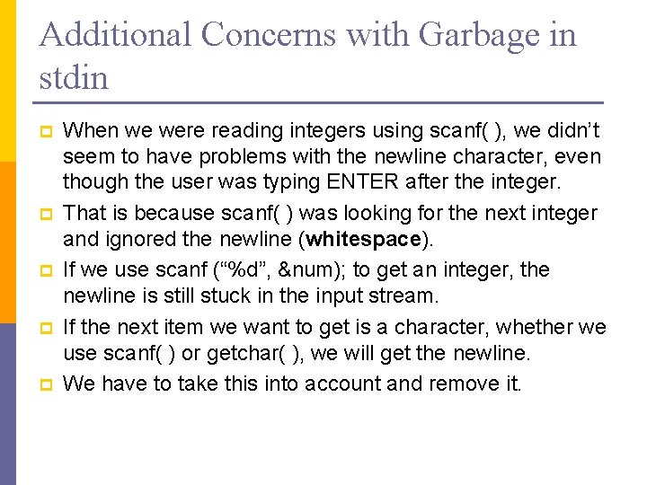 Additional Concerns with Garbage in stdin p p p When we were reading integers