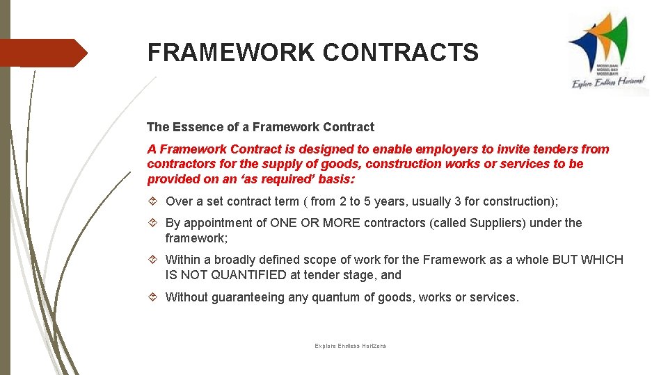 FRAMEWORK CONTRACTS The Essence of a Framework Contract A Framework Contract is designed to FRAMEWORK CONTRACTS The Essence of a Framework Contract A Framework Contract is designed to