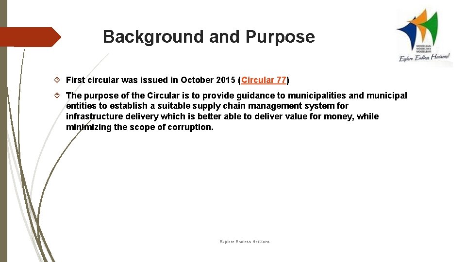 Background and Purpose First circular was issued in October 2015 (Circular 77) The purpose Background and Purpose First circular was issued in October 2015 (Circular 77) The purpose
