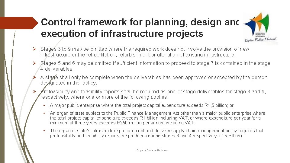 Control framework for planning, design and execution of infrastructure projects Ø Stages 3 to