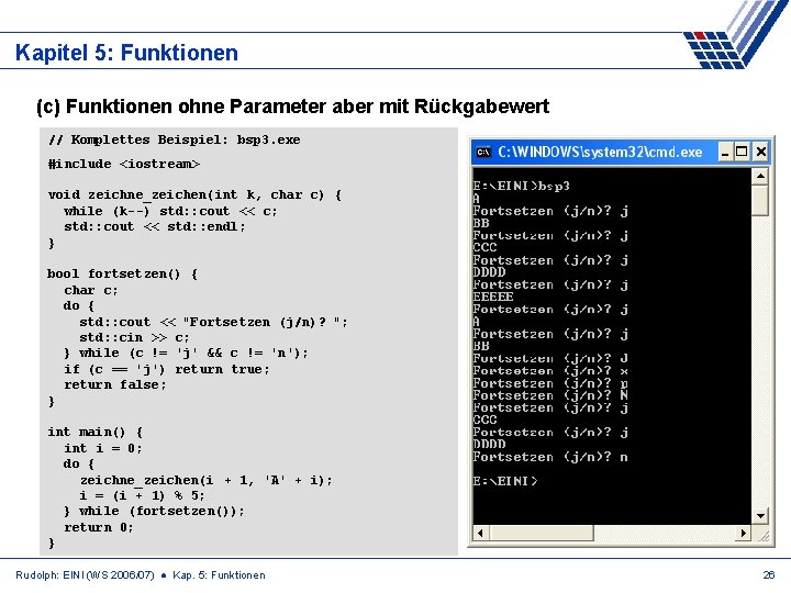 Kapitel 5: Funktionen (c) Funktionen ohne Parameter aber mit Rückgabewert // Komplettes Beispiel: bsp