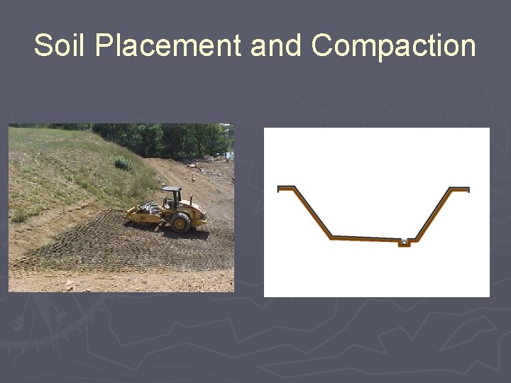 Soil Placement and Compaction 