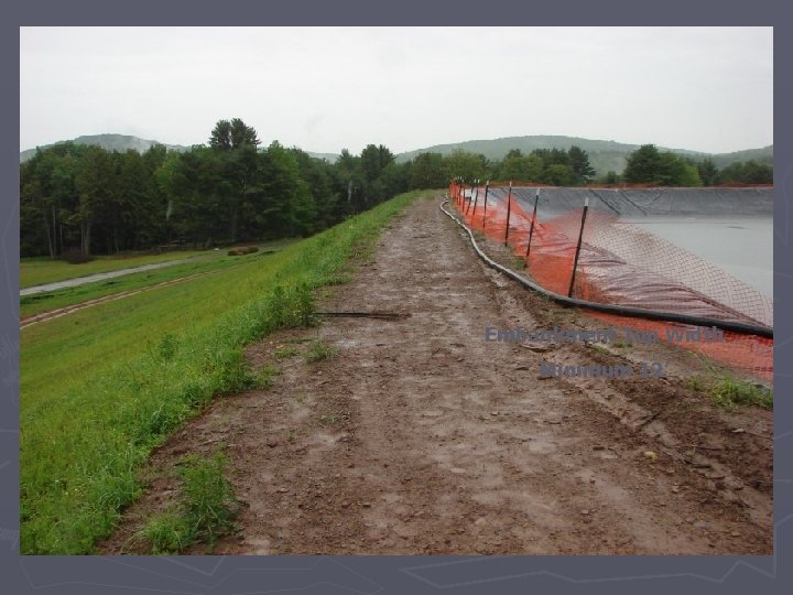 Embankment Top Width Minimum 12’ 