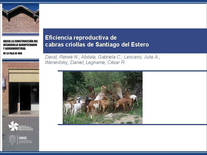 Eficiencia reproductiva de cabras criollas de Santiago del Estero David, Reneé N. ; Abdala,