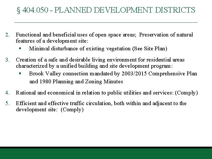 § 404. 050 - PLANNED DEVELOPMENT DISTRICTS _______________________ 2. Functional and beneficial uses of