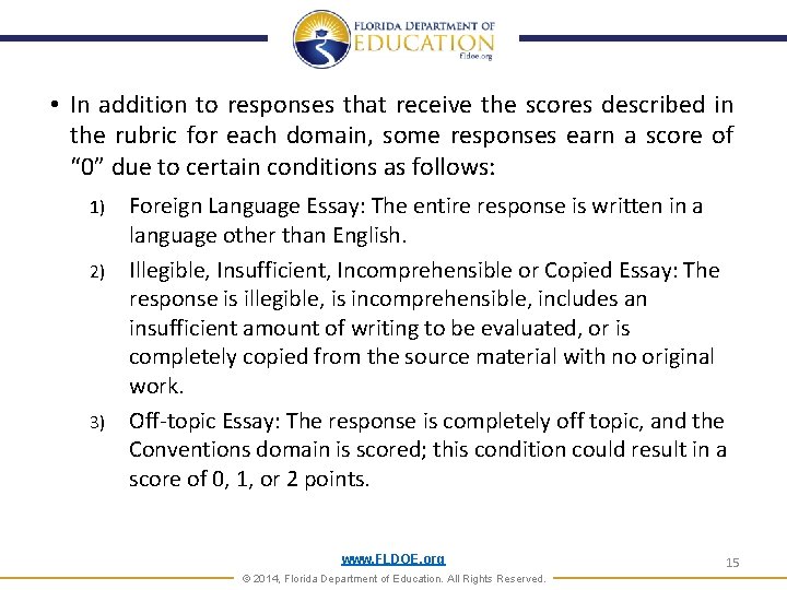 • In addition to responses that receive the scores described in the rubric • In addition to responses that receive the scores described in the rubric