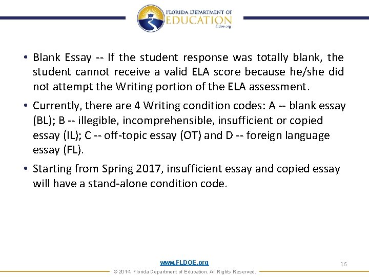 • Blank Essay -- If the student response was totally blank, the student • Blank Essay -- If the student response was totally blank, the student