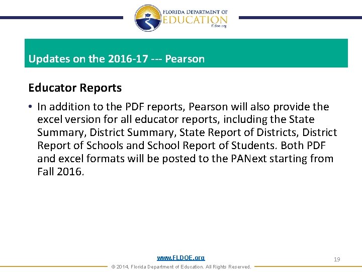 Updates on the 2016 -17 --- Pearson Educator Reports • In addition to the Updates on the 2016 -17 --- Pearson Educator Reports • In addition to the