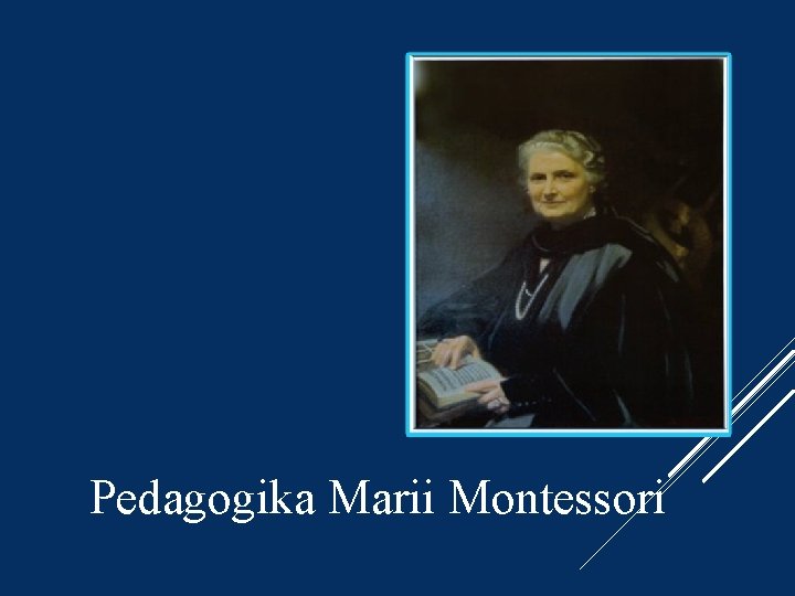 Pedagogika Marii Montessori 