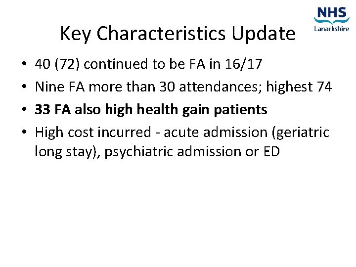 Key Characteristics Update • • 40 (72) continued to be FA in 16/17 Nine