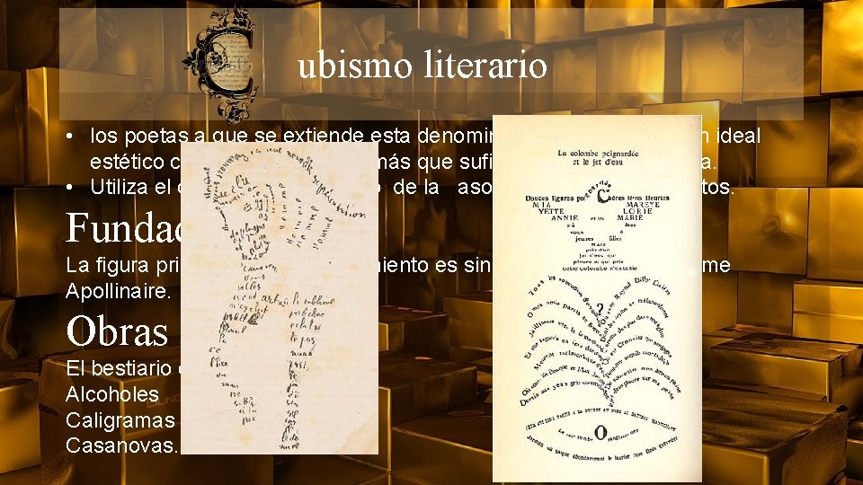 ubismo literario • los poetas a que se extiende esta denominación, a la vez