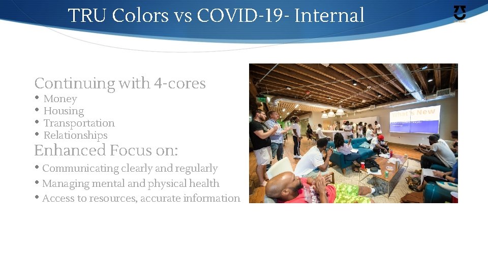 TRU Colors vs COVID-19 - Internal Continuing with 4 -cores • • Money Housing