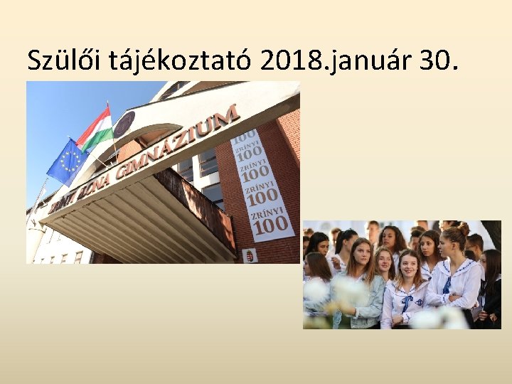 Szülői tájékoztató 2018. január 30. 