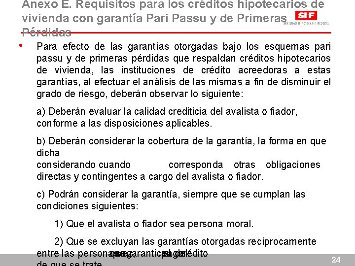 Anexo E. Requisitos para los créditos hipotecarios de vivienda con garantía Pari Passu y