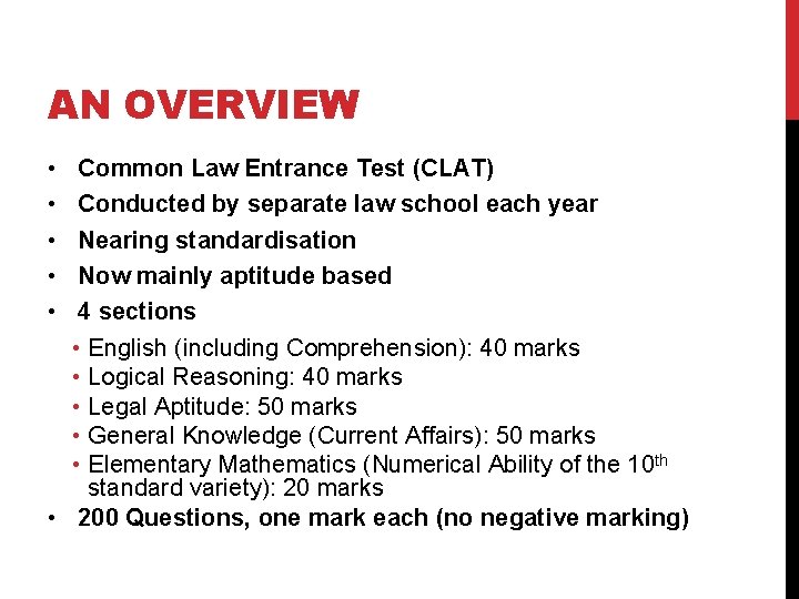 AN OVERVIEW • • • Common Law Entrance Test (CLAT) Conducted by separate law AN OVERVIEW • • • Common Law Entrance Test (CLAT) Conducted by separate law