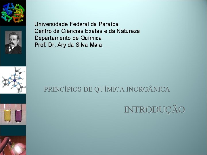 Universidade Federal da Paraíba Centro de Ciências Exatas e da Natureza Departamento de Química