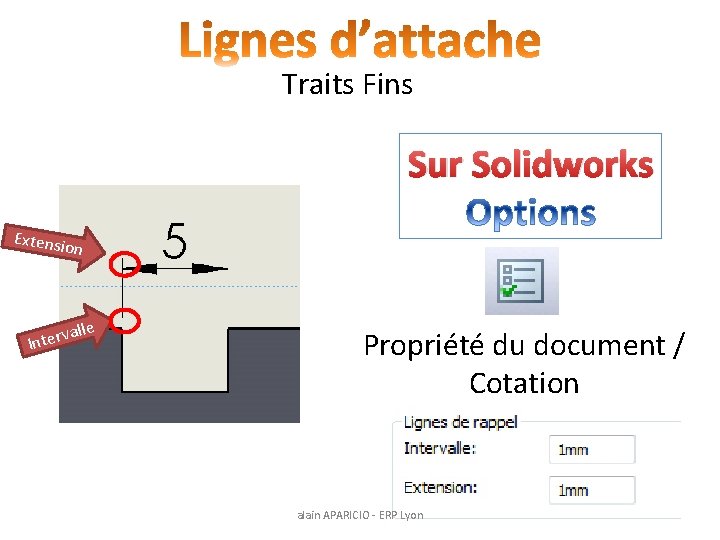 Traits Fins Sur Solidworks Extensi on lle va Inter Propriété du document / Cotation