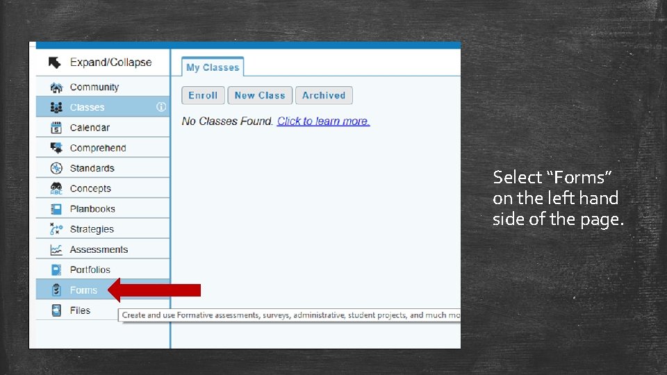 Select “Forms” on the left hand side of the page. 