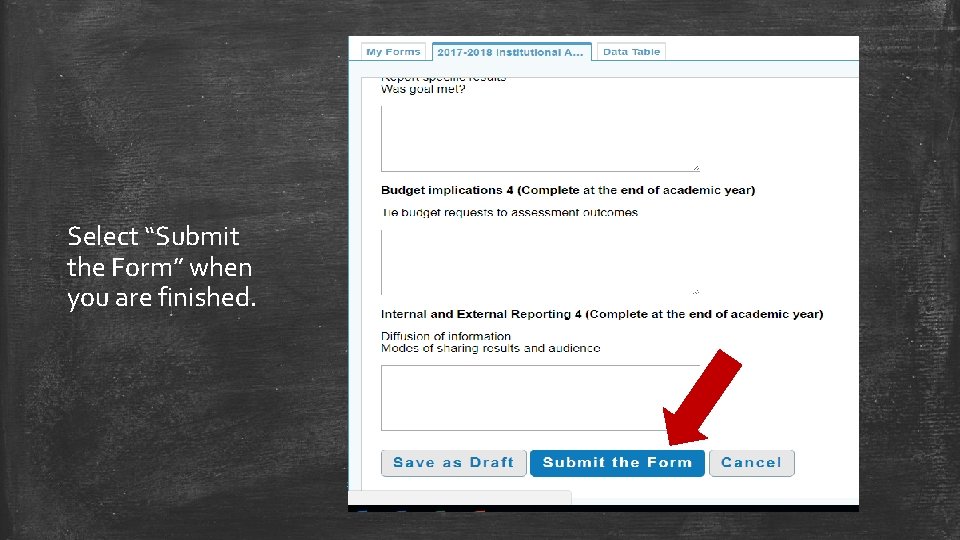 Select “Submit the Form” when you are finished. 